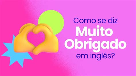 obrigado in English .